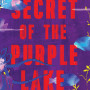 The Secret of the Purple lake by Yaba Badoe - Paperback
