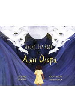 Aduke Iya Agba ati Asiri Osupa by Jumoke Verissimo and Chinyere Okoroafor - Paperback