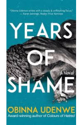 Years of Shame: A Novel By Obinna Udenwe - Paperback