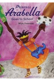 Princess Arabella Goes to School by Mylo Freeman - Paperback