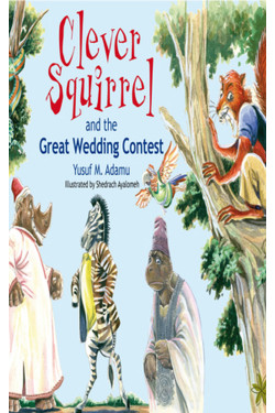 Clever Squirrel and the Great Wedding Contest