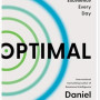 Optimal: How to Sustain Personal and Organizational Excellence Every Day by Goleman, Daniel Cherniss, Cary -Hardcover