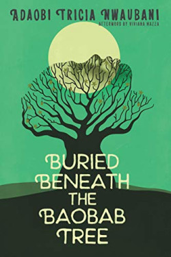 Buried Beneath The Baobab Tree by Adaobi Tricia Nwaubani - Paperback