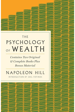 The Psychology of Wealth (GPS Guides to Life) by Napoleon Hill (Author), Joel Fotinos (Editor)-Paperback
