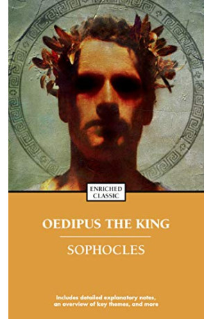 Oedipus the King (Enriched Classics) -Sophocles 