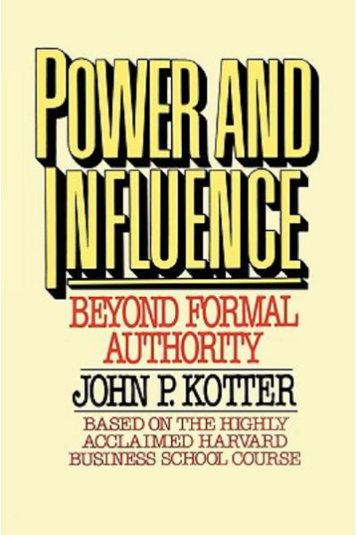 Power and Influence: Beyond Formal Authority by Kotter, John P. - Paperback
