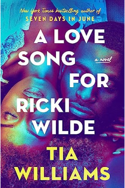 A Love Song for Ricki Wilde by Williams, Tia by Hardcover