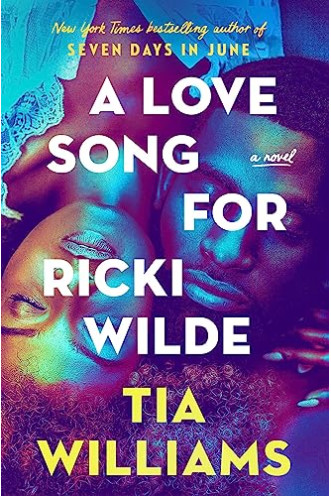 A Love Song for Ricki Wilde by Williams, Tia by Hardcover