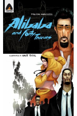 Ali Baba and the Fourty Thieves: Reloaded (Campfire Originals) by Mukherjee, Poulomi Tayal, Amit (Ilt)-Paperback