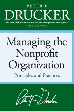 Managing the Non-profit Organization: Principles and Practices by Peter F. Drucker -Paperback