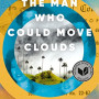 The Man Who Could Move Clouds by Contreras, Ingrid Rojas-Hardcover
