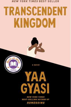 Transcendent Kingdom by Yaa Gyasi -Hardcover