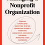 Managing a Nonprofit Organization: 40th Anniversary Revised and Updated Edition  by Thomas Wolf -Paperback