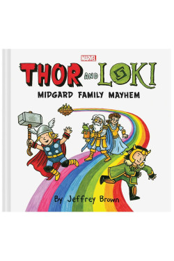 Thor and Loki: Midgard Family Mayhem by Jeffrey Brown - Hardcover