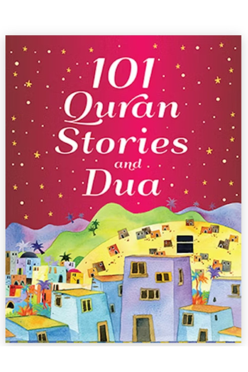 101 Quran Stories and Dua By Saniyasnain Khan-Hardcover