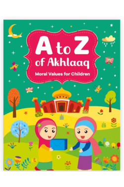 A to Z - Akhlaaq By Nafees Khan