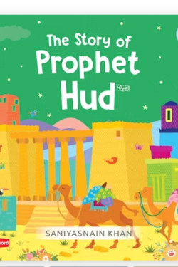 The Story of Prophet Hud By Saniyasnain Khan