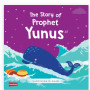 The Story of Prophet Yunus Board Book By Saniyasnain Khan