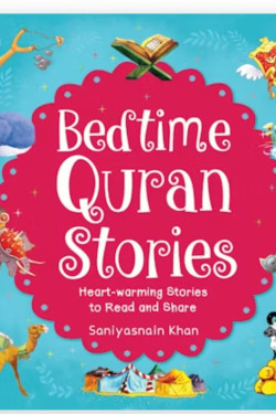 Bedtime Quran Stories By Saniyasnain Khan-Hardcover