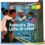 Fatima’s Tiny Little Brother by Titilayo Kayode-Alabi