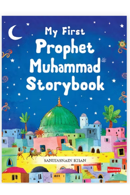 My First Prophet Muhammad Storybook By Saniyasnain Khan-Harcover
