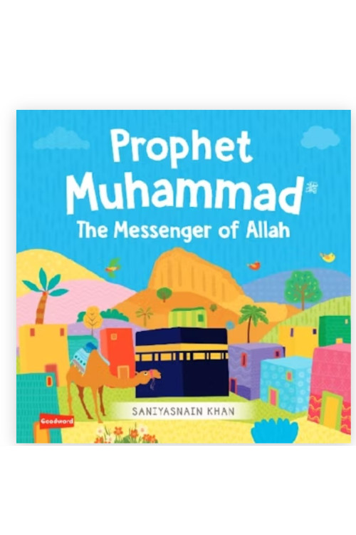 The Messenger of Allah Board Book By Saniyasnain Khan