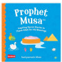 Prophet Musa: Inspiring Quran Stories to Thank Allah for His Blessings By Saniyasnain Khan