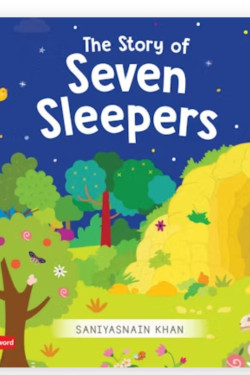 The Story of Seven Sleepers By Saniyasnain Khan