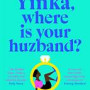 Yinka, Where Is Your Huzband?  by Lizzie Damilola Blackburn – Trade Paperback Edition