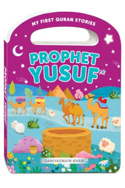 Prophet Yusuf (My Handy Board Book) By Saniyasnain Khan