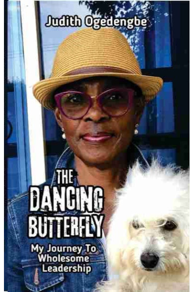 The Dancing Butterfly: My Journey To Wholesome Leadership by Judith Ogedengbe - Paperback 