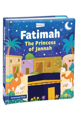 Fatimah - The Princess of Jannah By Saniyasnain Khan- HARDBOUND BOARD BOOK