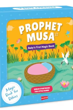 Baby's First Magic Book : Prophet Musa By Saniyasnain Khan