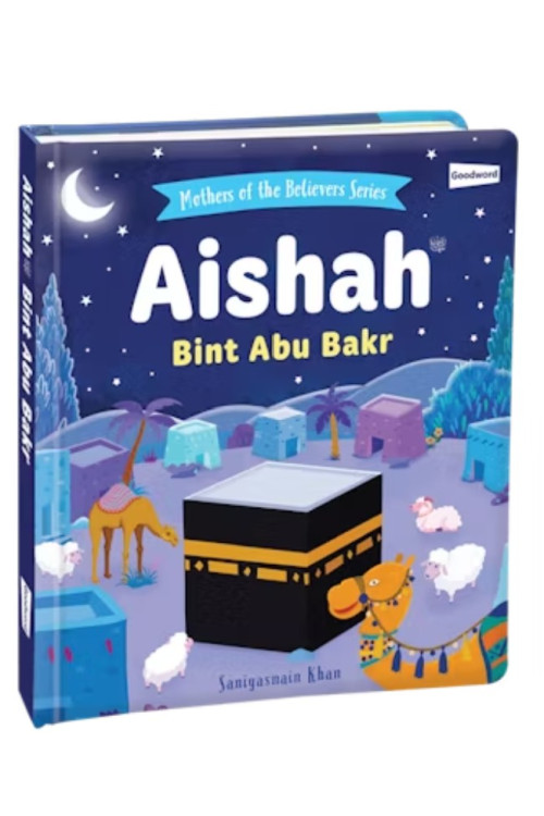 Aisha Bint Abu Bakr - HARDBOUND (BOARD BOOK) By Saniyasnain Khan
