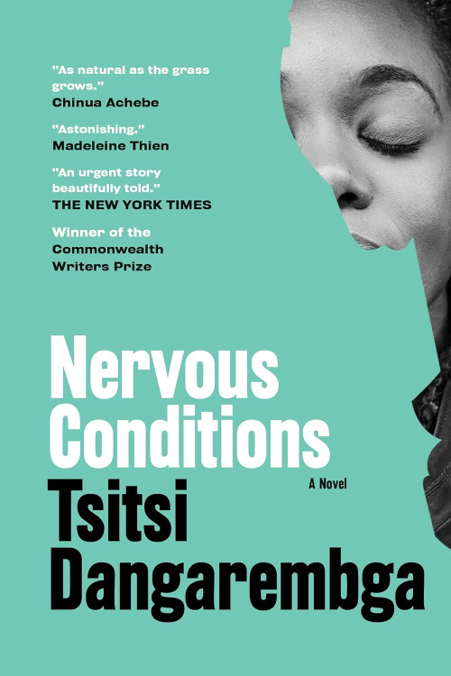 Nervous Conditions: A Novel (Nervous Conditions Series) by Tsitsi Dangarembga - Paperback