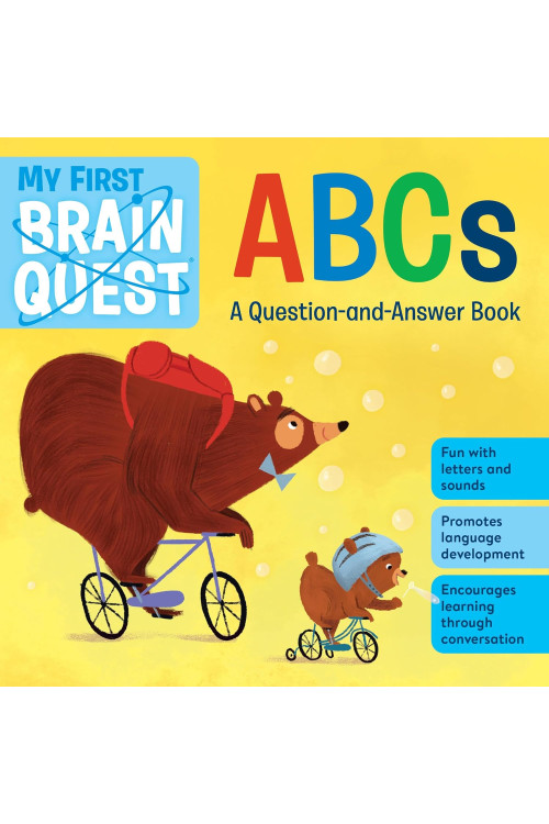 My First Brain Quest  ABCs: A Question-and-Answer Book (Brain Quest Board Books, 1) by Workman Publishing - Boardbook 