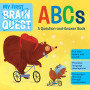 My First Brain Quest  ABCs: A Question-and-Answer Book (Brain Quest Board Books, 1) by Workman Publishing - Boardbook 