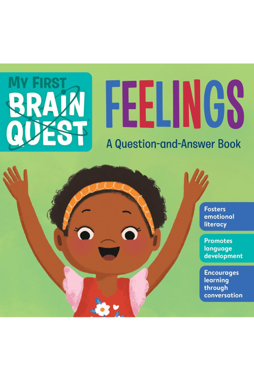My First Brain Quest  Feelings: A Question-and-Answer Book (Brain Quest Board Books, 5) by Workman Publishing - Boardbook 