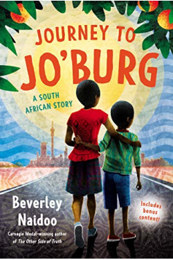 Journey to Jo'burg: A South African Story by Beverley Naidoo - Paperback 