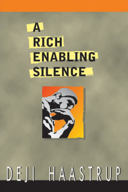 A Rich Enabling Silence Deji Haastrup