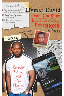 I For Don Blow but I Too Dey Press Phone by Hymar David