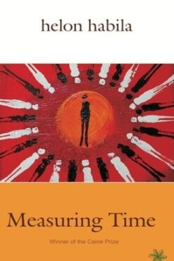 Measuring Time By Helon Habila