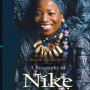 Bata Mi A Dun Koko Ka: A Biography of Nike Okundaye Kofo Adeleke-Hardback