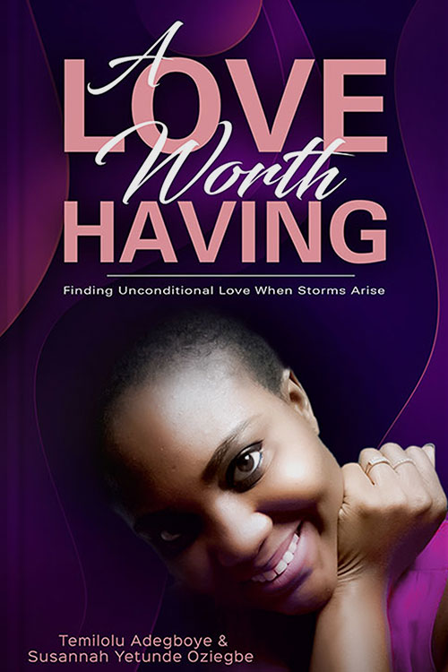 A love worth having by Temilolu Adegboye-Paperback