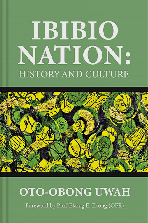 Ibibio Nation History and Culture By Oto-Obong Uwah
