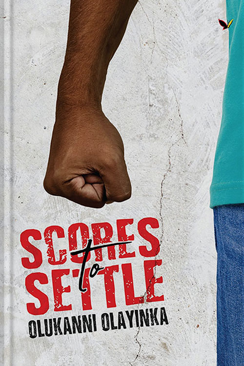 Scores To Settle By Olukanni Olayinka