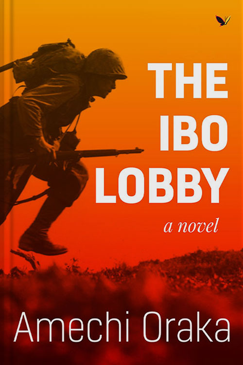 The Ibo Lobby B Amechi Oraka-Paperback