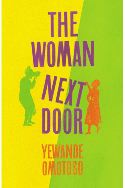 The Woman Next Door by Yewande Omotoso-Paperback