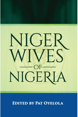 Nigerwives of Nigeria edited by Pat Oyelola