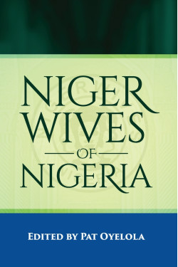 Nigerwives of Nigeria edited by Pat Oyelola